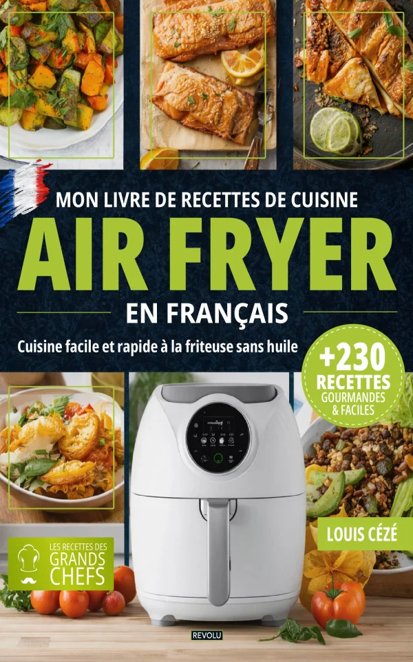 Mon Livre de Recettes de Cuisine Air Fryer en français