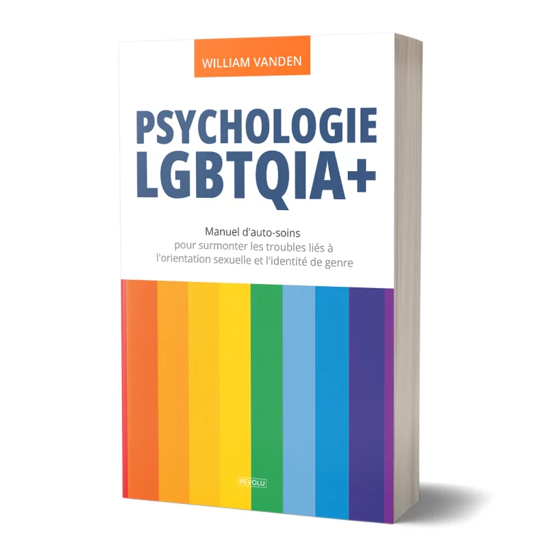 Psychologie LGBTQIA+ par William Vanden - Éditions Revolu