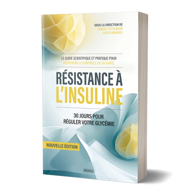Résistance à l'insuline par Samuel Teitelbaum - Judith Brandes - Éditions Revolu