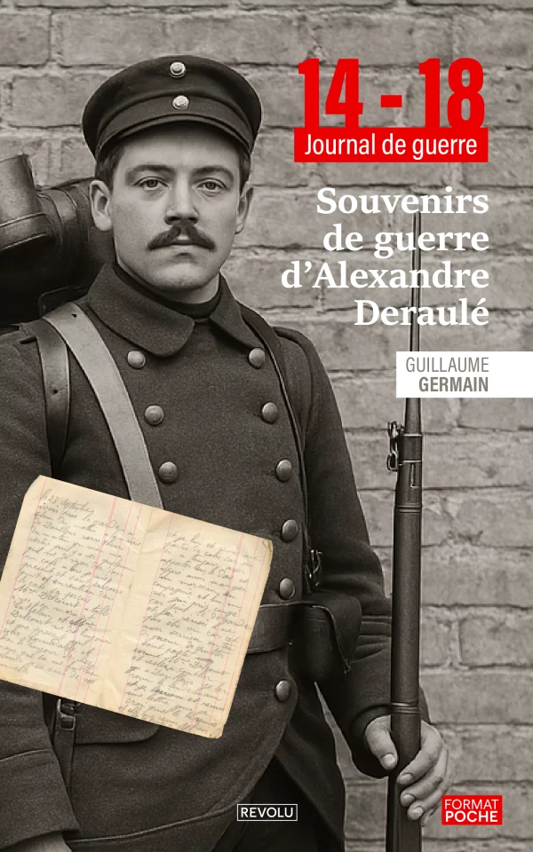 Souvenirs de guerre d'Alexandre Deraulé