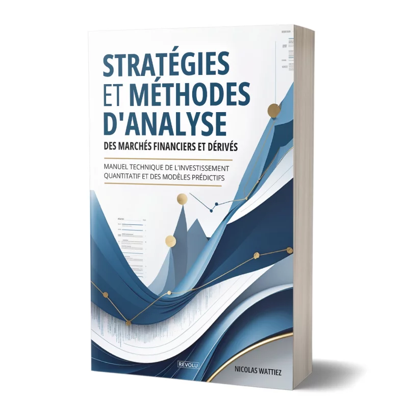 Stratégies et méthodes d'analyse des marchés financiers et dérivés par Nicolas Wattiez - Éditions Revolu