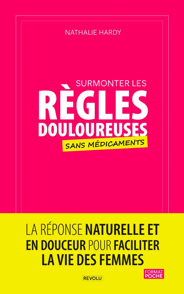Surmonter les règles douloureuses