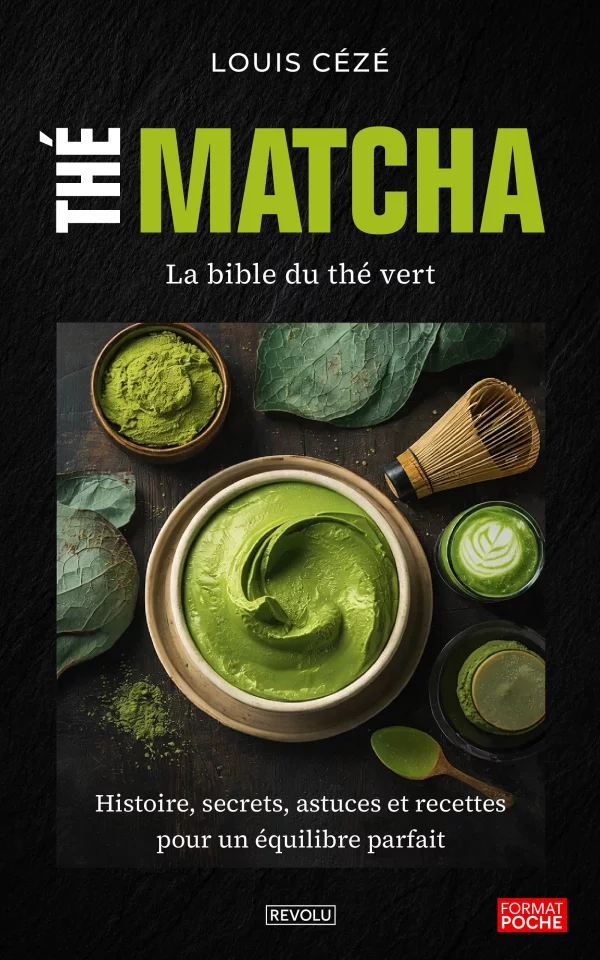 Thé Matcha - La bible du thé vert