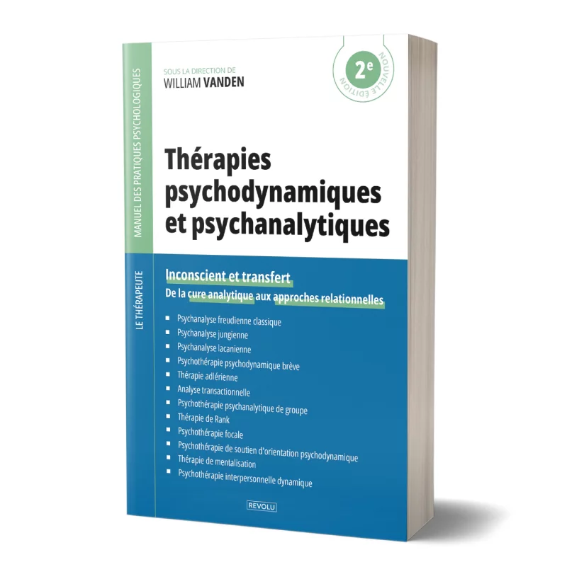 Thérapies psychodynamiques et psychanalytiques par William Vanden - Éditions Revolu