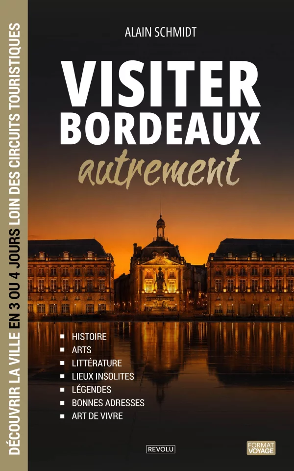 Visiter Bordeaux autrement