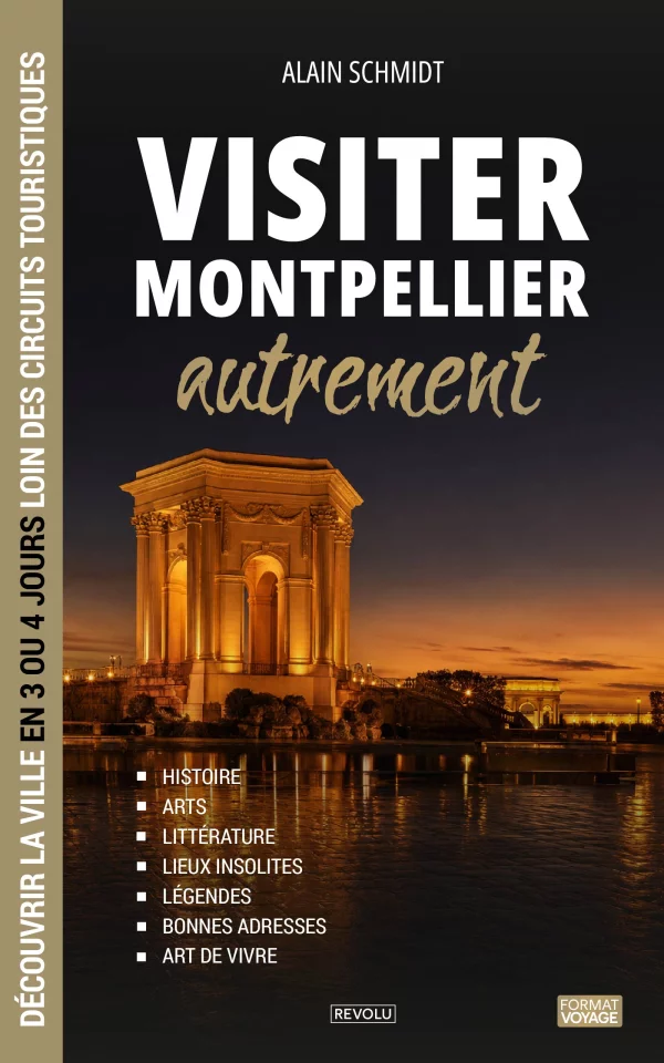 Visiter Montpellier autrement