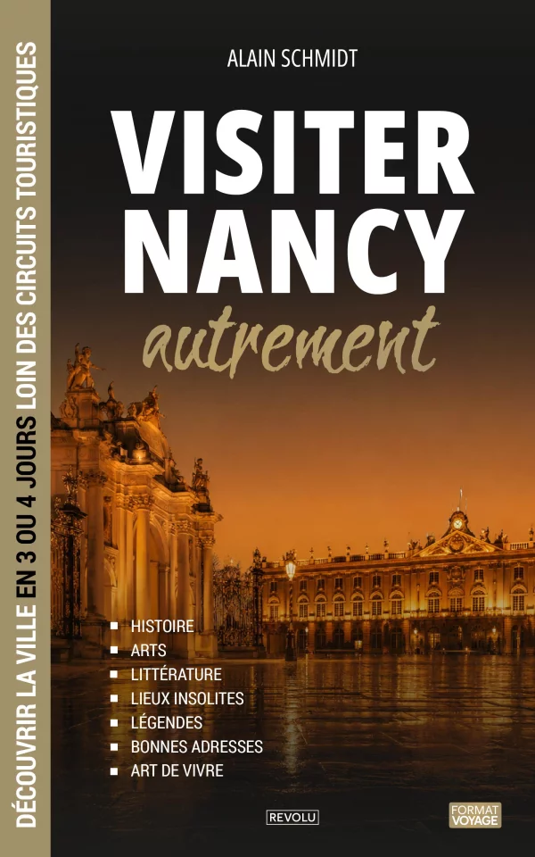 Visiter Nancy autrement