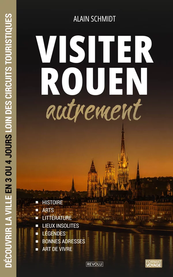 Visiter Rouen autrement