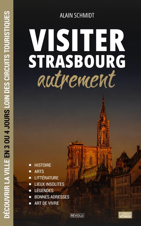 Visiter Strasbourg autrement