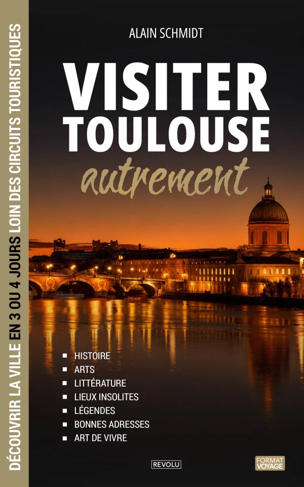 Visiter Toulouse autrement