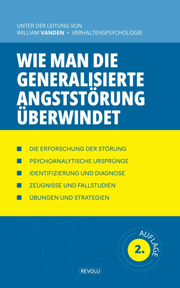 Wie man die generalisierte Angststörung überwindet