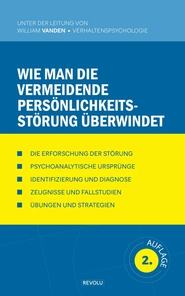 Wie man die Vermeidende Persönlichkeitsstörung überwindet